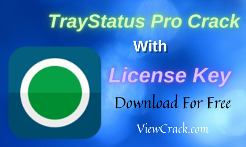 TrayStatus Pro 4.5.1 Crack With License Keygen [Latest Version]